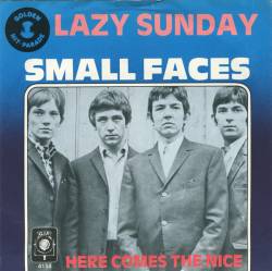 Small Faces : Lazy Sunday - Here Comes The Nice
